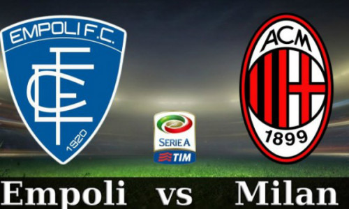 Link Sopcast, Acestream Empoli vs AC Milan, 02h00 ngày 28/9/2018